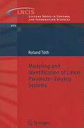 Modeling and Identification of Linear Parameter-Varying Systems