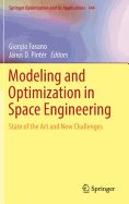 Modeling and Optimization in Space Engineering: State of the Art and New Challenges