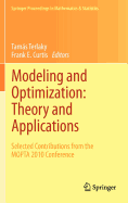 Modeling and Optimization: Theory and Applications: Selected Contributions from the MOPTA 2010 Conference