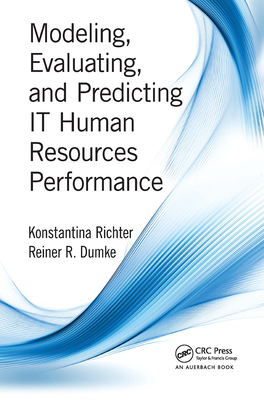 Modeling, Evaluating, and Predicting IT Human Resources Performance - Richter, Konstantina, and Dumke, Reiner R.