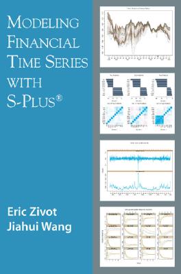 Modeling Financial Time Series with S-Plus - Zivot, Eric, and Wang, J, and Wang, Jiahui