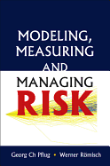 Modeling, Measuring & Managing Risk