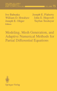 Modeling, Mesh Generation, and Adaptive Numerical Methods for Partial Differential Equations