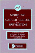 Modeling of cancer genesis and prevention