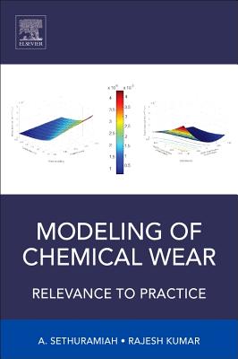 Modeling of Chemical Wear: Relevance to Practice - Sethuramiah, A., and Kumar, Rajesh