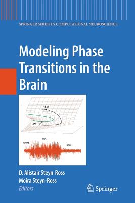 Modeling Phase Transitions in the Brain - Steyn-Ross, D. Alistair (Editor), and Steyn-Ross, Moira (Editor), and Freeman, Walter (Foreword by)