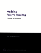 Modeling Reserve Recruiting: Estimates of Enlistments