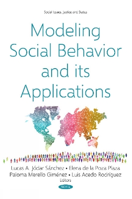 Modeling Social Behavior and its Applications - Sanchez, Lucas Antonio Jodar (Editor), and Plaza, Elena de la Poza (Editor), and Gimnez, Paloma Merello (Editor)