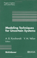 Modeling Techniques for Uncertain Systems: Proceedings of a Conference Held in Sopron, Hungary, July 1992