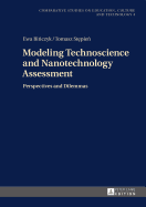 Modeling Technoscience and Nanotechnology Assessment: Perspectives and Dilemmas