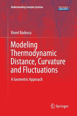 Modeling Thermodynamic Distance, Curvature and Fluctuations: A Geometric Approach - Badescu, Viorel