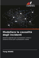 Modellare la causalit? degli incidenti