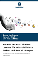 Modelle des maschinellen Lernens f?r industrialisierte Farben und Beschichtungen