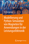 Modellierung Und Python-Simulation Von Magneten Fr Anwendungen in Der Leistungselektronik