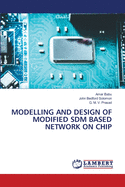 Modelling and Design of Modified Sdm Based Network on Chip