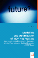 Modelling and Optimisation of MDF Hot Pressing - Gupta, Arun