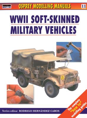 Modelling Soft-Skinned Military Vehicles - Hernandez Cabos, Rodrigo (Volume editor)