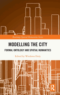 Modelling the City: Formal Ontology and Spatial Humanities