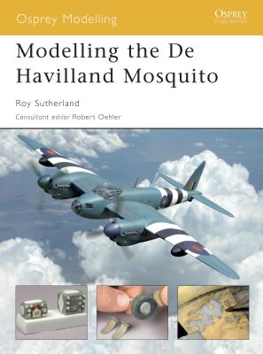 Modelling the de Havilland Mosquito - Sutherland, Roy