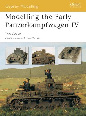 Modelling the Early Panzerkampfwagen IV - Cockle, Tom