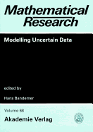Modelling Uncertain Data - Bandemer, Hans (Editor)