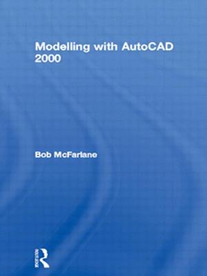 Modelling with AutoCAD 2000 - McFarlane, Bob