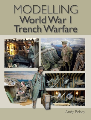 Modelling World War 1 Trench Warfare - Belsey, Andy