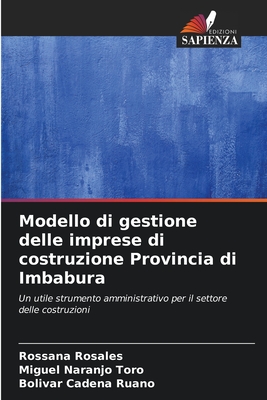 Modello di gestione delle imprese di costruzione Provincia di Imbabura - Rosales, Rossana, and Naranjo Toro, Miguel, and Cadena Ruano, Bolvar