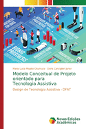 Modelo Conceitual de Projeto orientado para Tecnologia Assistiva