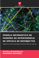 Modelo Informtico de Padr?es de Interfer?ncia de Speckle de Bioobjectos