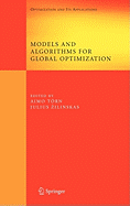 Models and Algorithms for Global Optimization: Essays Dedicated to Antanas Zilinskas on the Occasion of His 60th Birthday