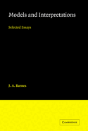 Models and Interpretations: Selected Essays
