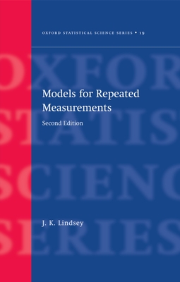 Models for Repeated Measurments - Lindsey, J K