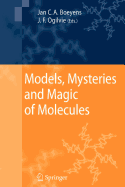 Models, Mysteries, and Magic of Molecules