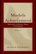 Models of Achievement: Reflections of Eminent Women in Psychology, Volume 3