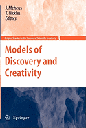 Models of Discovery and Creativity