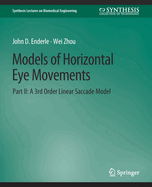 Models of Horizontal Eye Movements, Part II: A 3rd Order Linear Saccade Model