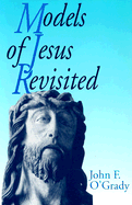 Models of Jesus revisited