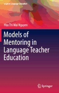 Models of Mentoring in Language Teacher Education