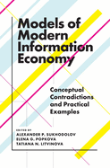 Models of Modern Information Economy: Conceptual Contradictions and Practical Examples