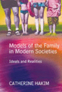 Models of the Family in Modern Societies: Ideals and Realities