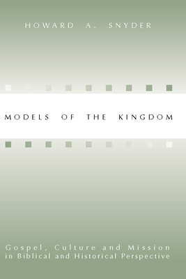 Models of the Kingdom - Snyder, Howard A