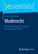 Moderecht: Rechtsgrundlagen Fr Designer, Hersteller Und Hndler