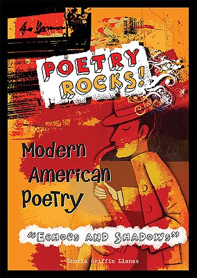 Modern American Poetry: Echoes and Shadows - Griffin Llanas, Sheila