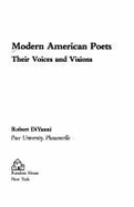 Modern American Poets: Their Voices and Visions