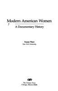 Modern American Women: A Documentary History