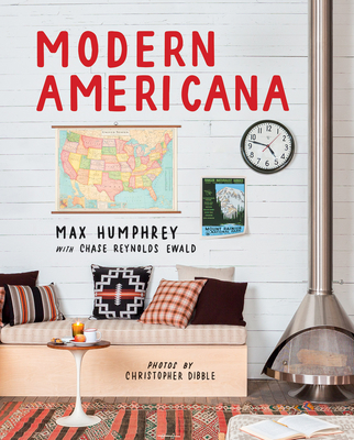 Modern Americana - Humphrey, Max, and Ewald, Chase Reynolds (Contributions by)
