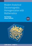 Modern Analytical Electromagnetic Homogenization with Mathematica (Second Edition)