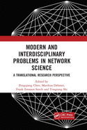 Modern and Interdisciplinary Problems in Network Science: A Translational Research Perspective