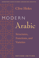 Modern Arabic: Structures, Functions, and Varieties